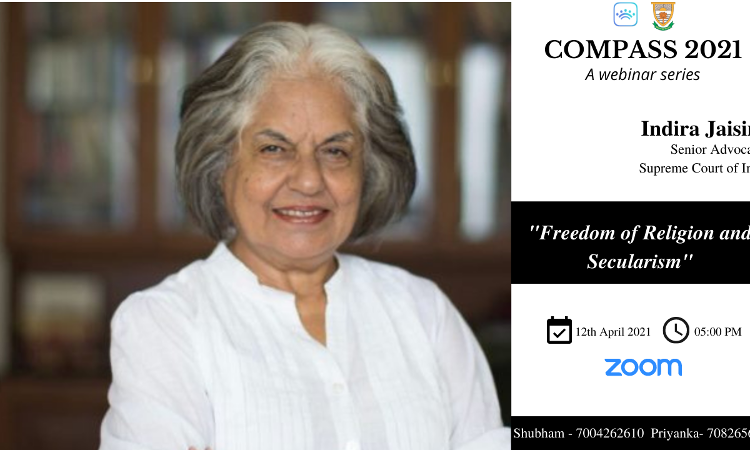 COMPASS 2021: Webinar On Freedom Of Religion & Secularism With Ms Indira Jaising [12th April, 5 PM]