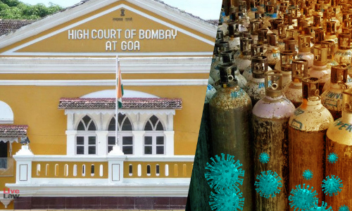 Precious Life Shouldnt Be Lost Due To Deficiencies In Matter Of Oxygen Supply: Bombay High Court Directs Centre To Supply Allotted Oxygen Quota To Goa