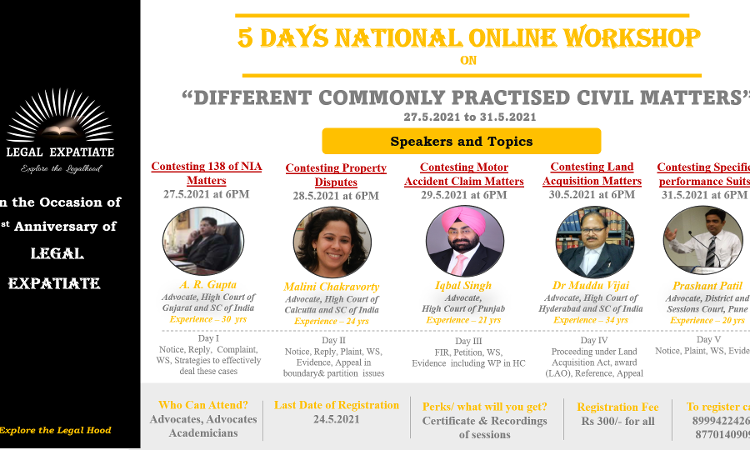 Legal Expatiate: 5 Days Online Workshop On Contesting Different Commonly Practised Matters  [Register By 24th May 2021]
