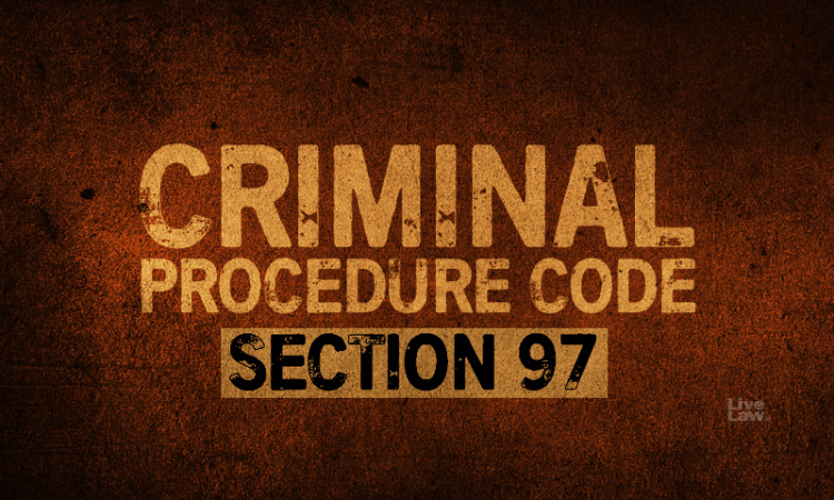 Section 97 CrPC: An Alternative Remedy Prior To Habeas Corpus Section 97 CrPC: An Alternative Remedy Prior To Habeas Corpus