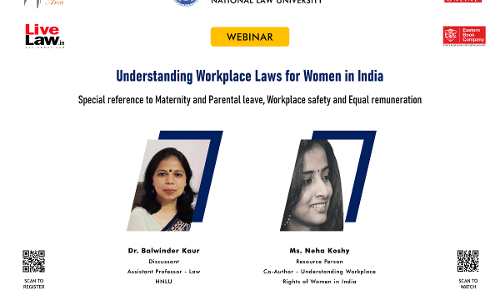 HNLU Ex Arca Webinar Series: Understanding Workplace Laws For Women In India [Register By 25th May 2021]