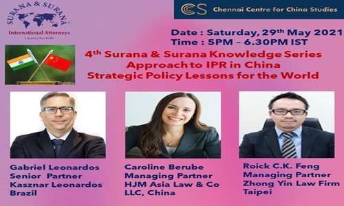 4th Surana & Surana Knowledge Series: Approach To Intellectual Property Rights In China – Strategic Policy Lessons For The World [29th May 2021]
