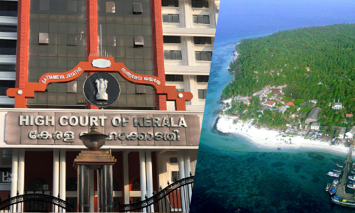 Kerala High Court Appoints Advocate Commissioner To Verify If Lakshadweep Resort Construction Falls In No-Development Zone Kerala High Court Appoints Advocate Commissioner To Verify If Lakshadweep Resort Construction Falls In No-Development Zone
