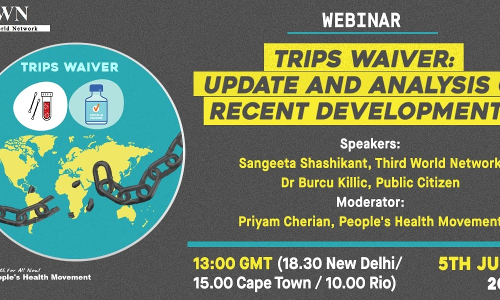 Webinar On TRIPS Waiver: Update And Analysis Of Recent Developments [5th June 2021]