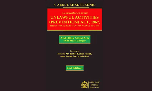 Book Review: Commentaries On The UAPA,1967 & The NIA Act,2008 Book Review: Commentaries On The UAPA,1967 & The NIA Act,2008