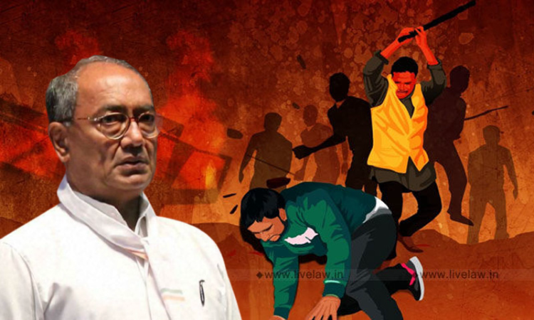 Implement Apex Courts Directions On Communal Violence, Mob Lynching: Rajyasabha MP Digvijaya Singh Moves Plea In MP High Court Implement Apex Courts Directions On Communal Violence, Mob Lynching: Rajyasabha MP Digvijaya Singh Moves Plea In MP High Court