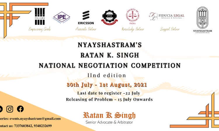 Nyayshastrams Ratan K Singh National Negotiation Competition, 2021 [Register By 22nd July 2021]