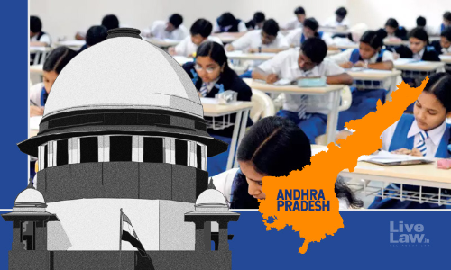 CBSE, ICSE Students Will Get Seats & Your Students Will Suffer : Supreme Court To Andhra Pradesh On Class XII Exams