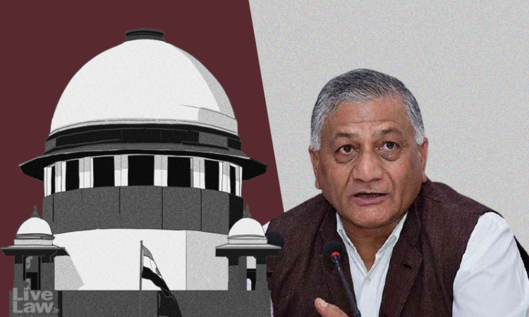 If Hes Done Something, Its For Prime Minister To Act : Supreme Court Dismisses Plea To Remove General VK Singh As Union Minister If Hes Done Something, Its For Prime Minister To Act : Supreme Court Dismisses Plea To Remove General VK Singh As Union Minister
