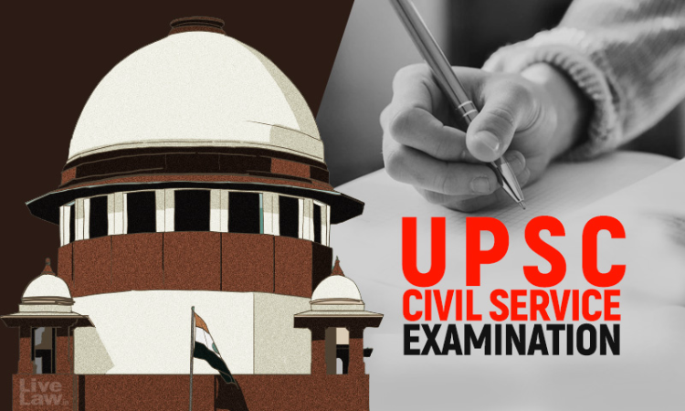 Supreme Court Urges UPSC To Take Lenient View On Plea For Extra Chance; Allows Civil Service Aspirants To Make Representation Supreme Court Urges UPSC To Take Lenient View On Plea For Extra Chance; Allows Civil Service Aspirants To Make Representation