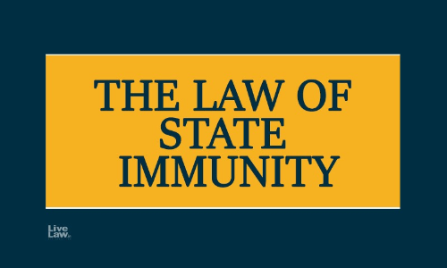The Concept Of State Immunity In India & Section 86 Of CPC