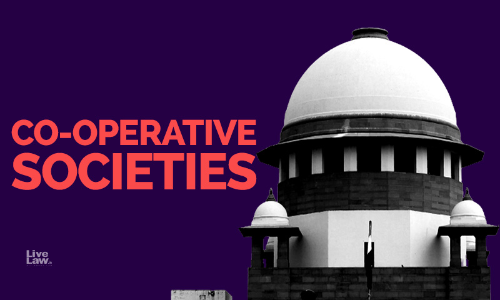 Fundamental Right To Form Cooperative Societies, Article 43B: Remnants Of 97th Constitutional Amendment After Supreme Court Judgment Fundamental Right To Form Cooperative Societies, Article 43B: Remnants Of 97th Constitutional Amendment After Supreme Court Judgment