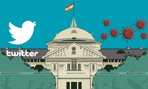 Vigilant Tweet On COVID Protocol Breach Cant Constitute Violation Of Prohibitory Orders U/S 144 CrPC: Allahabad HC Quashes FIR