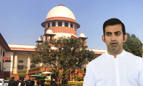 [BREAKING] People Were Going Helter-Skelter To Procure Drugs During Second Wave : Supreme Court Refuses To Entertain Gautam Gambhir Foundations Plea Against Enquiry On COVID Drugs Hoarding
