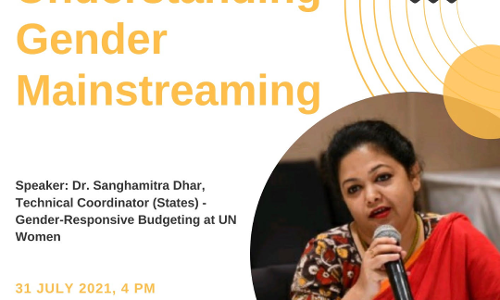NLU DELHI: Talk On Understanding Gender Mainstreaming By Dr Sanghamitra Dhar [July 31,2021]