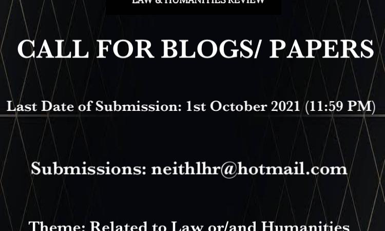 Call For Papers: Neith Law And Humanities Review (NLHR)-Volume 1, Issue 1 [Submit by 1st October, 2021]