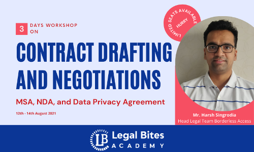 Legal Bites Academy : 3 Days Workshop (Online) On Contract Drafting And Negotiations (MSA, NDA, And Data Privacy Agreement) [August 12th-14th]