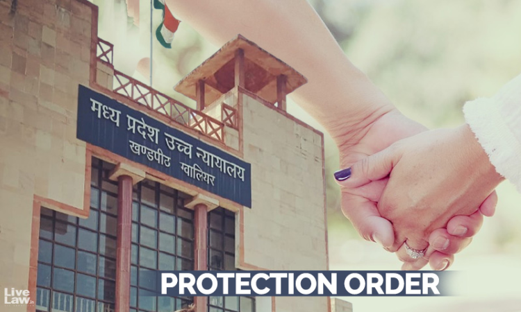 Runaway Couple- Courts Protection Order Should Not Be Made As A Ritual Of A Valid Marriage: Madhya Pradesh High Court Runaway Couple- Courts Protection Order Should Not Be Made As A Ritual Of A Valid Marriage: Madhya Pradesh High Court