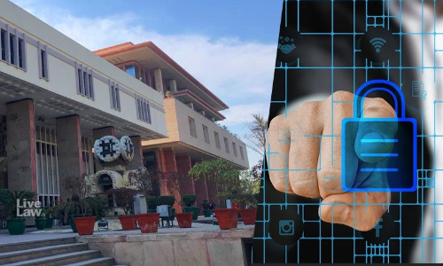 Delhi High Court Asks Centres Counsel To Seek Instructions On Plea For CERT-In Led Investigation Into Data Breaches At Dominos, Big Basket, Etc.