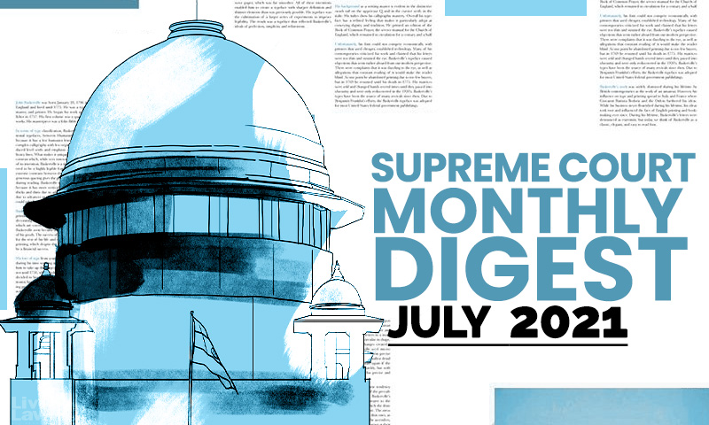 Supreme Court Monthly Digest: July 2021 [Citation LL 2021 SC 279 To LL 2021 SC 335]