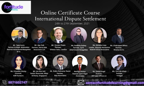 Fortitude Learning : Online Certificate Course On International Dispute Settlement [September 24th – September 27th, 2021]