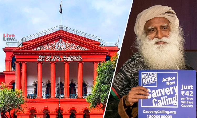 Planting Trees On Barren Land Not A Crime : Karnataka High Court Dismisses PIL Against Cauvery Calling Project