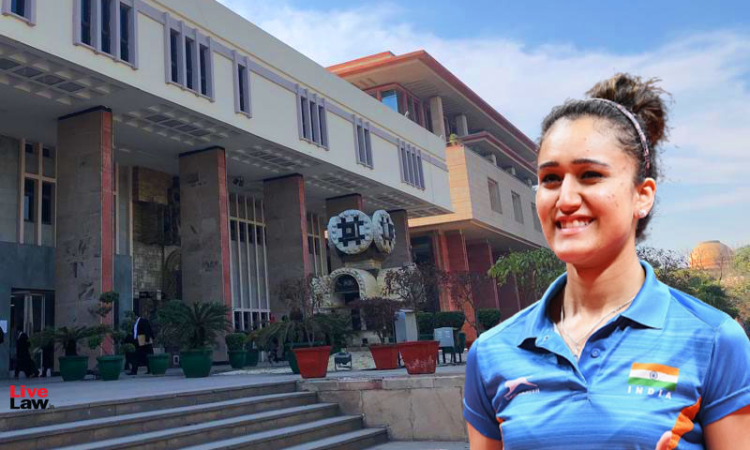 Delhi High Court Seeks Centres Stand On Manika Batras Plea Against Table Tennis Federation Of India