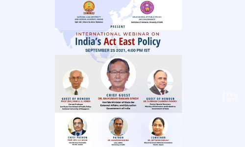 NLUJA: International Webinar on Indias Act East Policy [Sept 25, 2021]