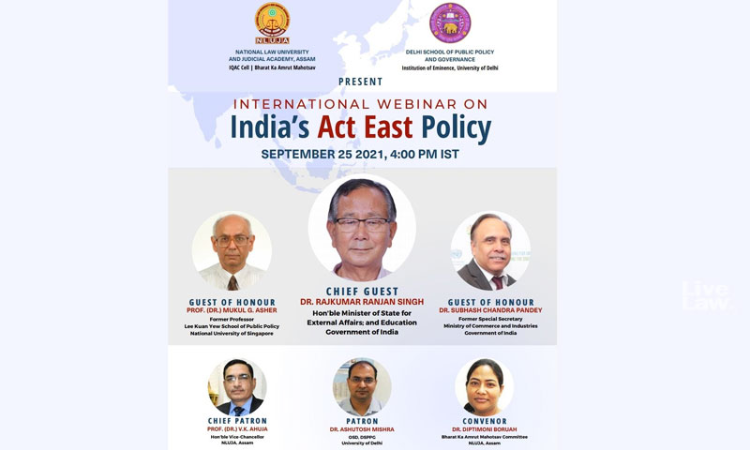NLUJA: International Webinar on Indias Act East Policy [Sept 25, 2021]