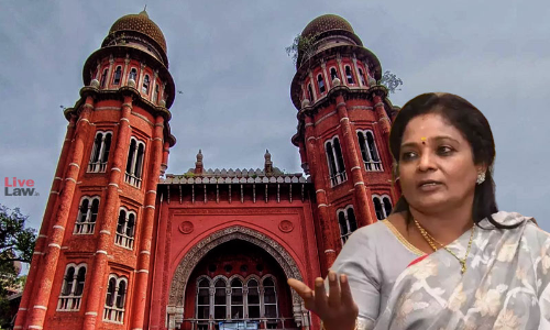 Madras High Court Dismisses Plea Seeking Probe Into BJP Leader Tamilisai Soundararajans Asset Declaration