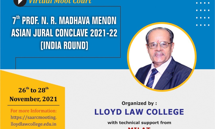 Lloyd Law College: 7th Prof. N. R. Madhava Menon Asian Jural Conclave, 2021-22 [26th – 28th Nov, 2021]