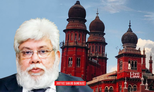 Members Of Bar Have Right To Know Why A Competent & Fearless Judge Is Transferred : Madras HC Lawyers Write To SC Collegium Over CJ Sanjib Banerjees Transfer Members Of Bar Have Right To Know Why A Competent & Fearless Judge Is Transferred : Madras HC Lawyers Write To SC Collegium Over CJ Sanjib Banerjees Transfer