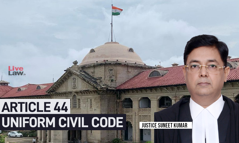 UCC Is Long Due; Cant Be Made Voluntary: Allahabad HC Calls Upon Central Govt To Implement The Mandate Of Article 44 UCC Is Long Due; Cant Be Made Voluntary: Allahabad HC Calls Upon Central Govt To Implement The Mandate Of Article 44