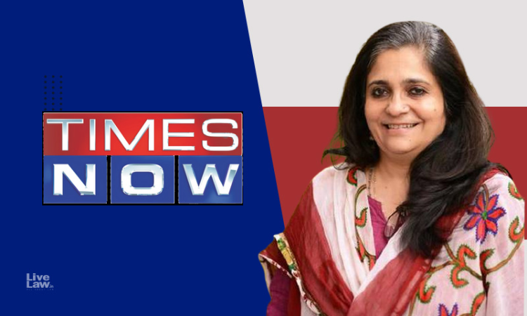 Using Bold Headlines & Attributing Her To Be Modi Baiter Is Out Of Context, Lacks Neutrality: NBDSA Directs Times Now To Remove Video On Teesta Setalvads Visit To Shaheen Bagh