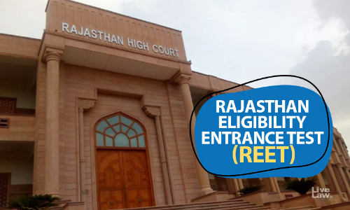B.Ed Degree Holders Not Eligible To Take REET-I; NCTEs 2018 Notification Unlawful: Rajasthan High Court