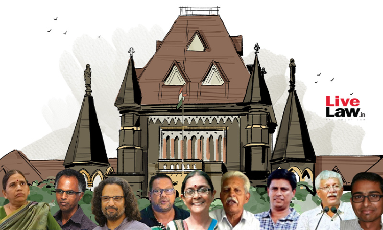 Bhima Koregaon Case - Time For UAPA Probe Was Extended By A Court Which Lacked Competent Jurisdiction : Bombay High Court