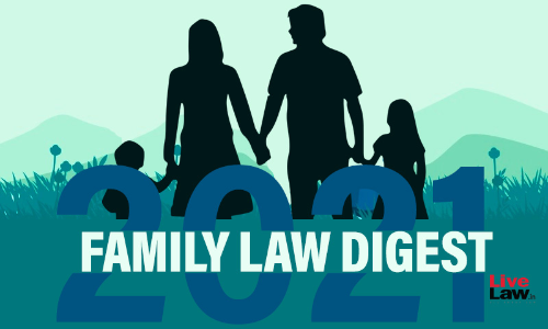 All India Family Law Digest 2021 : Judgments Of Supreme Court & High Courts