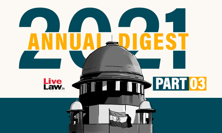 Supreme Court Annual Digest 2021 - Part 3 [Citations 501 to 766]