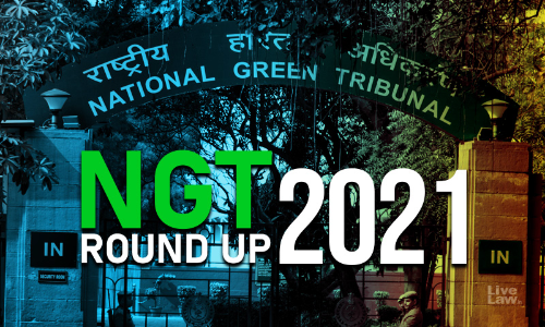 The National Green Tribuna (NGT)l- Yearly Round Up 2021 The National Green Tribuna (NGT)l- Yearly Round Up 2021