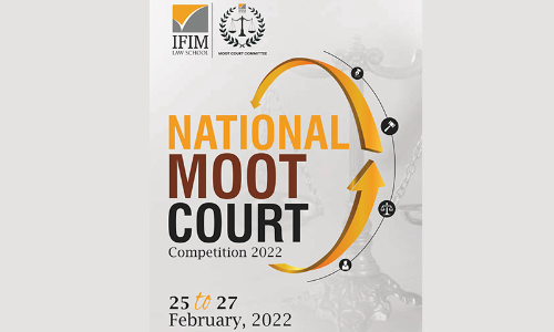 IFIM Law School: 1st IFIM National Moot Court Competition, 2022 [25th February To 27th February 2022]