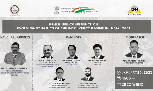 RFMLR-IBBI Conference On Evolving Dynamics Of The Insolvency Regime In India [January 30, 2022]