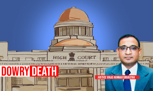 Dowry Death- Crime Evident Of Heartless Husbands Callous Greed: Allahabad HC Denies Bail To Man Accused Of Burning Wife