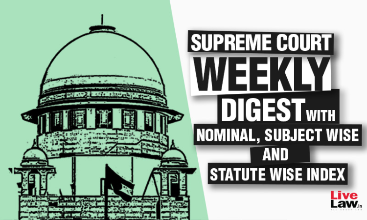 Supreme Court Weekly Digest With Nominal And Subject/Statute Wise Index  [January 16 – 22, 2023]