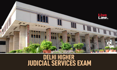 DHJS 2024: Delhi High Court Refuses To Modify Cut Off Date For Candidates Age
