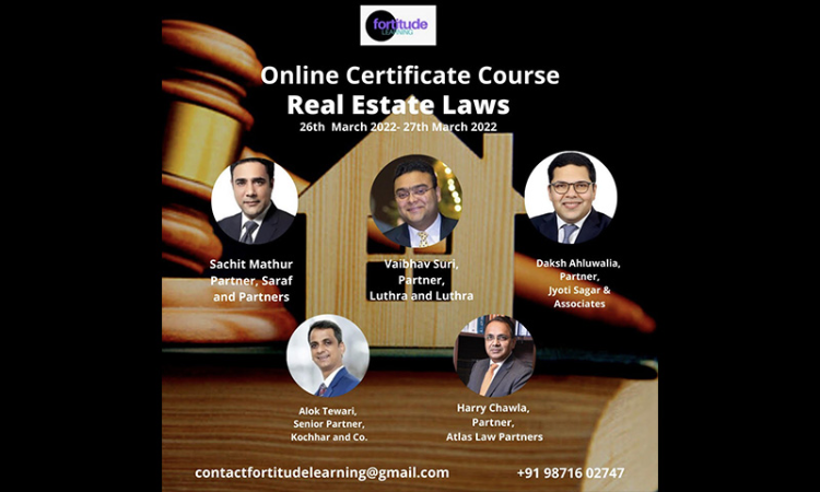 Fortitude Learning: 2 Day Certificate Course (Online) On Real Estate Laws [26th – March 27th, 2022]