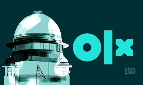 Supreme Court Quashes HC Directions Against OLX India In A Case Of Seller Duping Through Impersonation Supreme Court Quashes HC Directions Against OLX India In A Case Of Seller Duping Through Impersonation