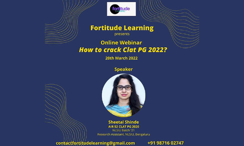 Fortitude Learning: Webinar On How To Crack CLAT PG 2022 [20th March 2022]