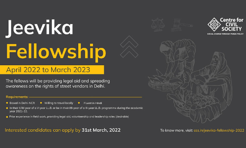 Centre for Civil Society: The Jeevika Fellowship To Protect The Rights Of Street Vendors In Delhi [ Apply By 31 March 2022]