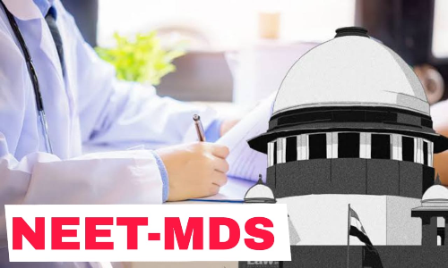 NEET-MDS Aspirants Approach Supreme Court Again Saying Union Hasnt Decided On Postponing NEET-MDS 2024 Exam