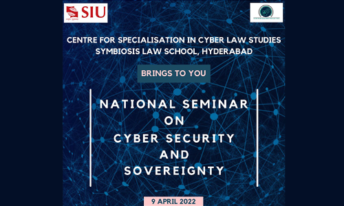 National Seminar On Cyber Security And Sovereignty [9 April 2022]